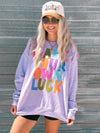 Make Your Own Luck Sweatshirt