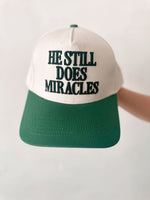 He Still Does Miracles Hat